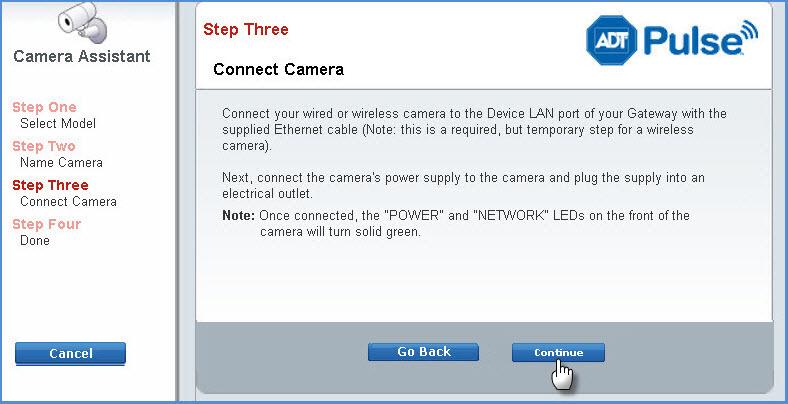 Connect the supplied 12V power adapter to power up the wireless camera. 10. Once connected, click the Continue button.