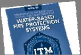 This document establishes the minimum requirements for the periodic inspection, testing, and maintenance of waterbased fire protection systems,