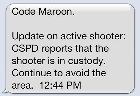 Example: Fidelity Street Shooting The final Code Maroon was issued at 12:44pm notifying the campus