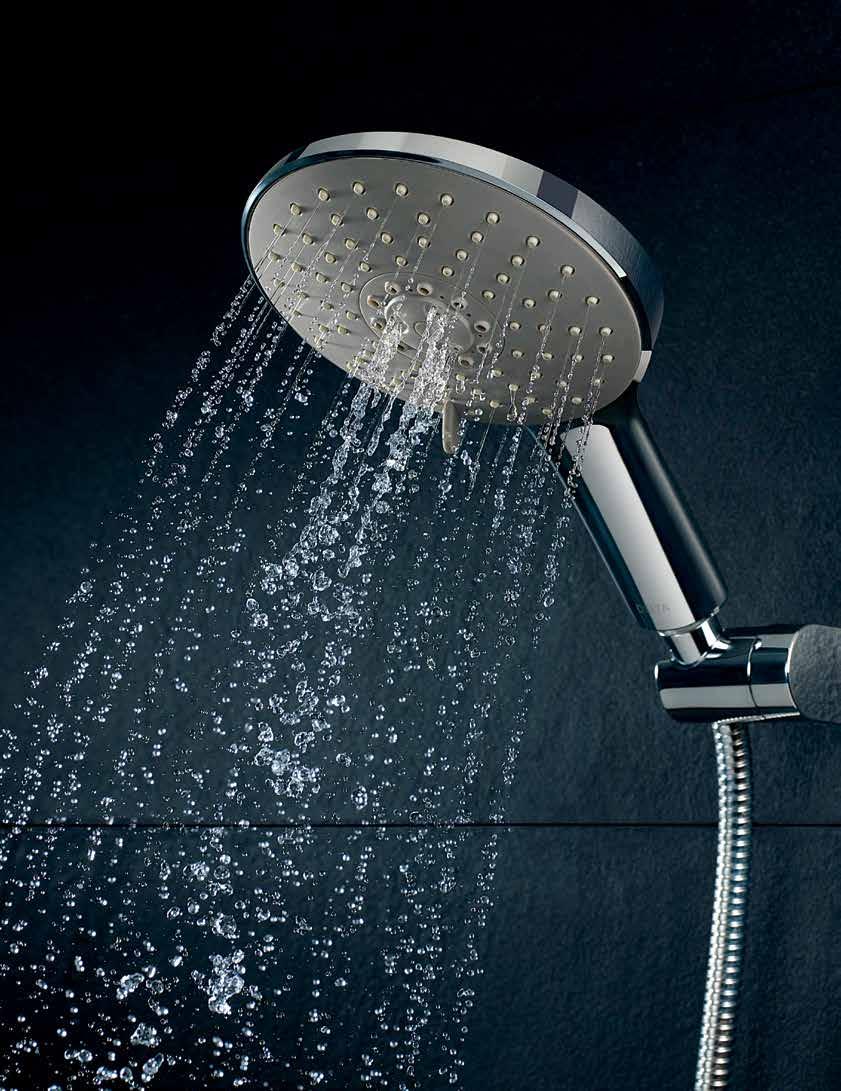 LUXURIOUS & FLEXIBLE Our range of shower head and hand shower spray patterns provides you with the exact shower