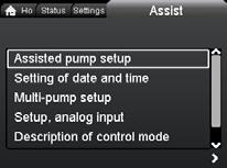 8 "Assist" menu The "Assist" menu guides the user through the setting of the pump. In each submenu, the user is presented with a guide that assists throughout the setting.