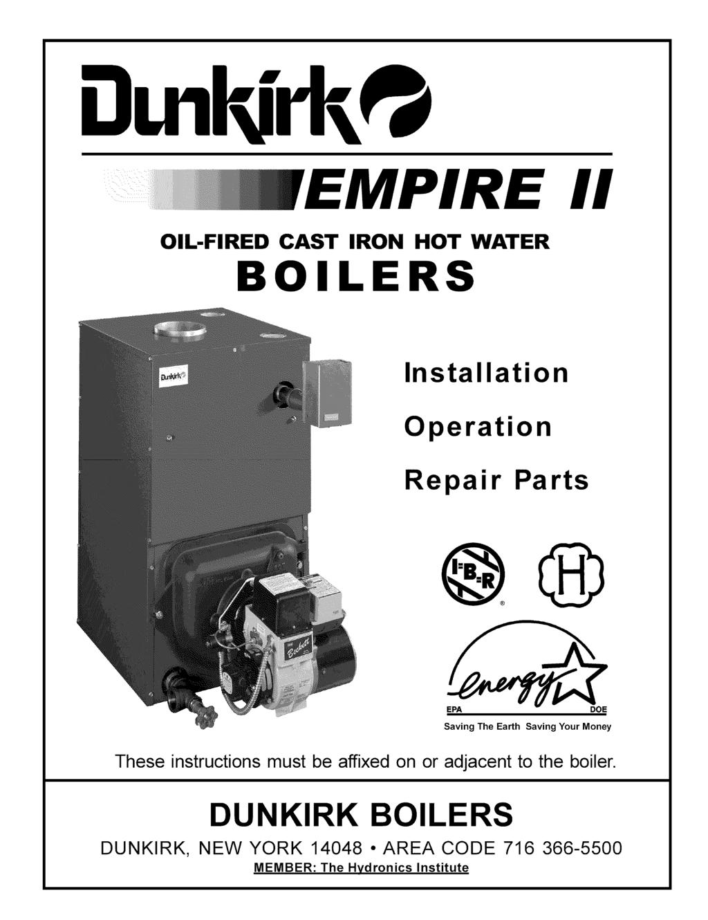 II OIL-FIRED CAST IRON HOT WATER BOILERS Installation Operation Repair Parts EPA Saving The Earth DOE Saving Your Money These instructions