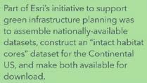 Core data: Esri has compiled a nationwide database of landscape cores and supporting landscape connectivity data.
