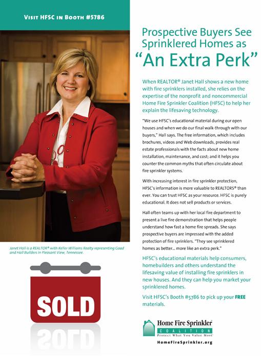 Real Estate Agent Advertising HFSC developed a print advertisement for real estate agents to promote the new Selling a Home Protected by Fire Sprinklers video and to emphasize the additional