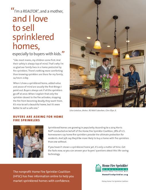 It featured Litsa Lekatsos, a real estate broker with RE/MAX Suburban from Glen Ellyn, Illinois, who lives in a sprinklered home and recommends sprinklered homes to her buyers.