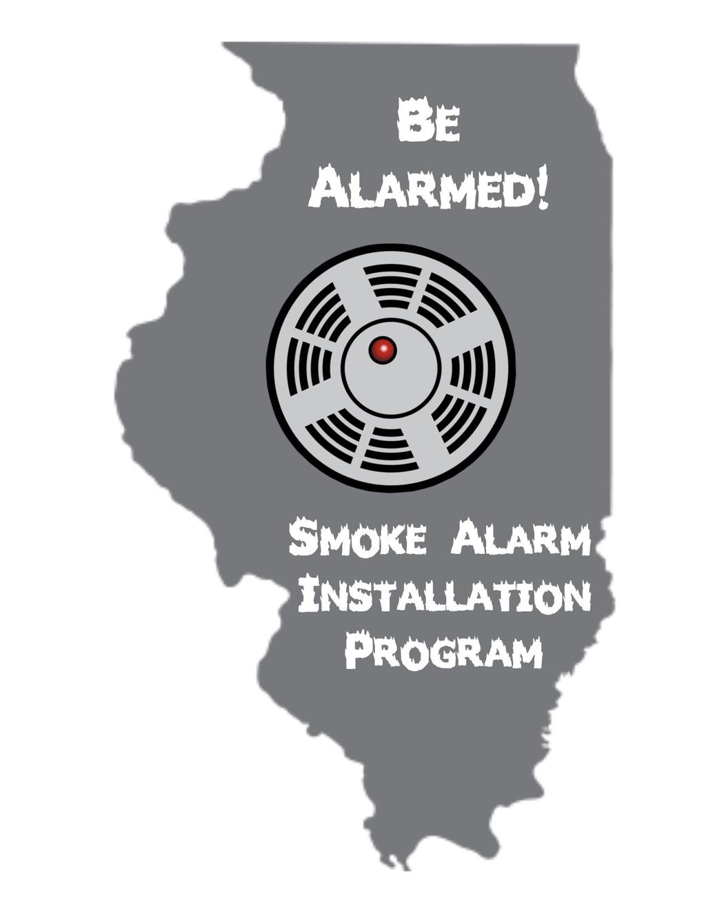 Be Alarmed! Smoke Alarm Installation Program Fire Department Guide Illinois Fire Safety Alliance 426 W.