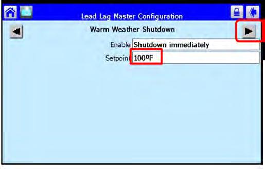 From the Warm Weather Shutdown screen, adjust the setpoint.