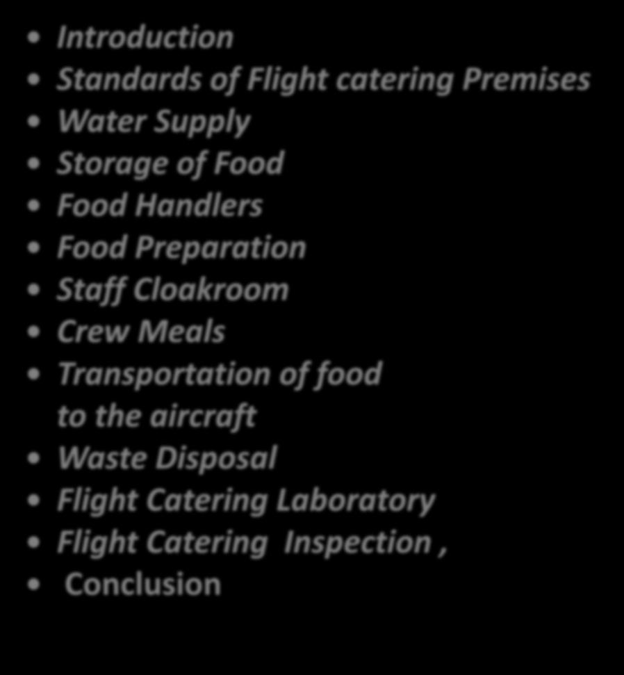 POINTS OF DISCUSSION Introduction Standards of Flight catering