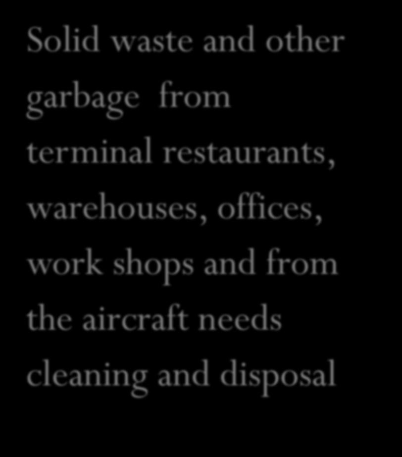 Solid waste and other
