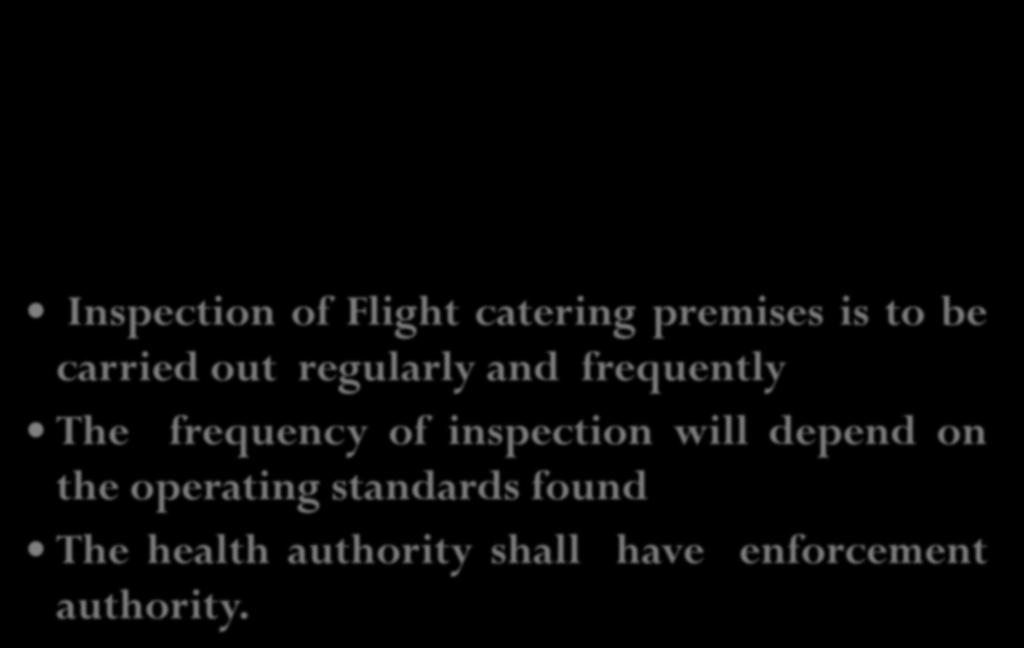 INSPECTION- continued Inspection of Flight catering