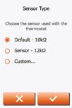 10.4.4 Sensor Type 1/2 This option allows you to choose the type of floor sensor used with the thermostat. You can thus choose to use an existing sensor with the thermostat, e.g. in renovation projects.