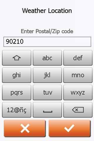 10.5 Weather Settings To have weather information displayed on your WiFi Touch Thermostat: 24. Enter the ZIP/Postal Code for your area. 25. Tap the button. 26.