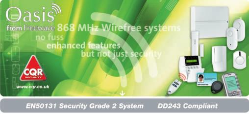 514 WIRELESS EQUIPMENT (continued) CQR OASIS (5 Year Warranty) Oasis is the very latest addition to the Freewave range from CQR and Jablotron who combine to offer an 868MHz narrow band EN50131 2