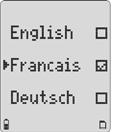 Press or to scroll to the desired language and press. A check displays in the checkbox of the selected language.