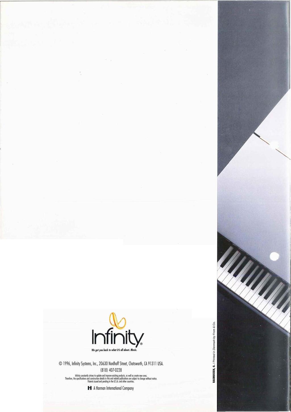 Infinity We get you back to what it's all about. Music. 1996, Infinity Systems, Inc., 20630 Nordhoff Street, Chatsworth, CA 91311 USA.