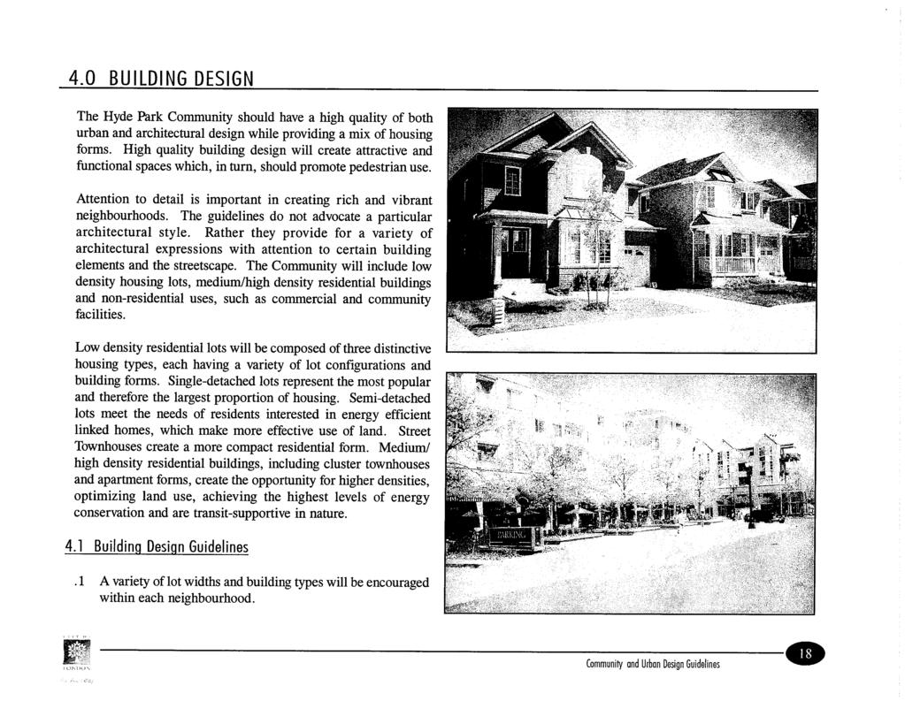 4.0 BUILDING DESIGN The Hyde Park Community should have a high quality of both urban and architectural design while providing a mix of housing forms.