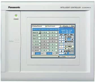 Timer Available CZ-64ESMC1U System Controller Controls Up To 64 Units Into 4 Individualized Zones Panasonic s system and intelligent controls are the central nervous system to the conditioning system.