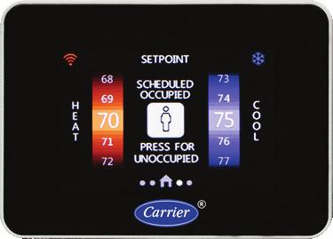 Using the Carrier Connect Wi-Fi Thermostat's screens Equipment Status This button is static except when equipment is being activated and then it pulses on and off.