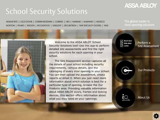 8:31 PM 85% Safety and Security Assessment ipad App ASSA ABLOY empowers K-12 schools to take control of their doorway security.