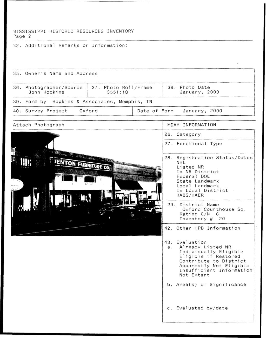 ~SSSSPP :>age 2 HSTORC RESOURCES NVENTORY 32. Additional Remarks or nformation: 35. Owner's Name and Address 39. Form by Hopkins & Associates, Memphis, TN Attach Photograph MDAH NFORMATON 26.