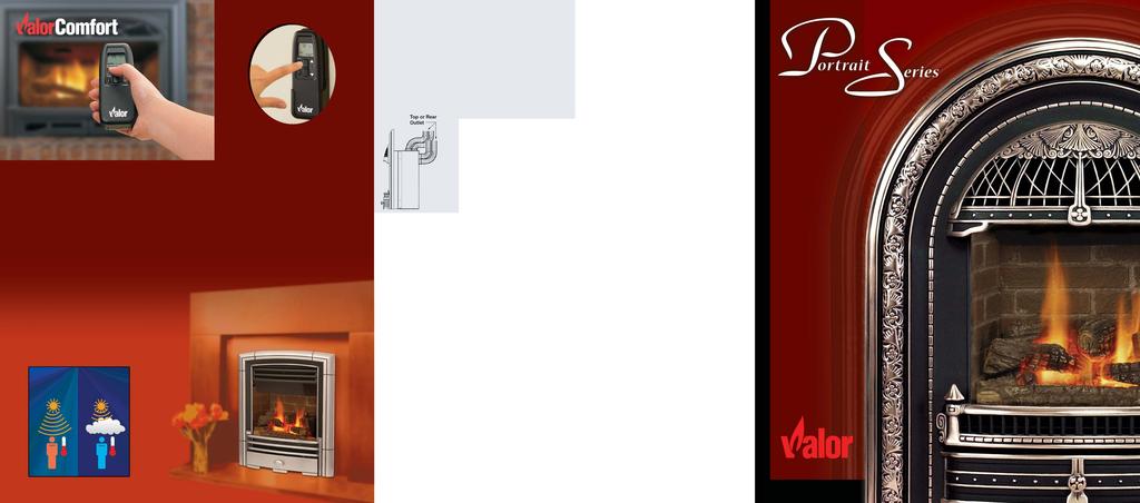 A VALOR GAS FIREPLACE COLLECTION Past, present and future.