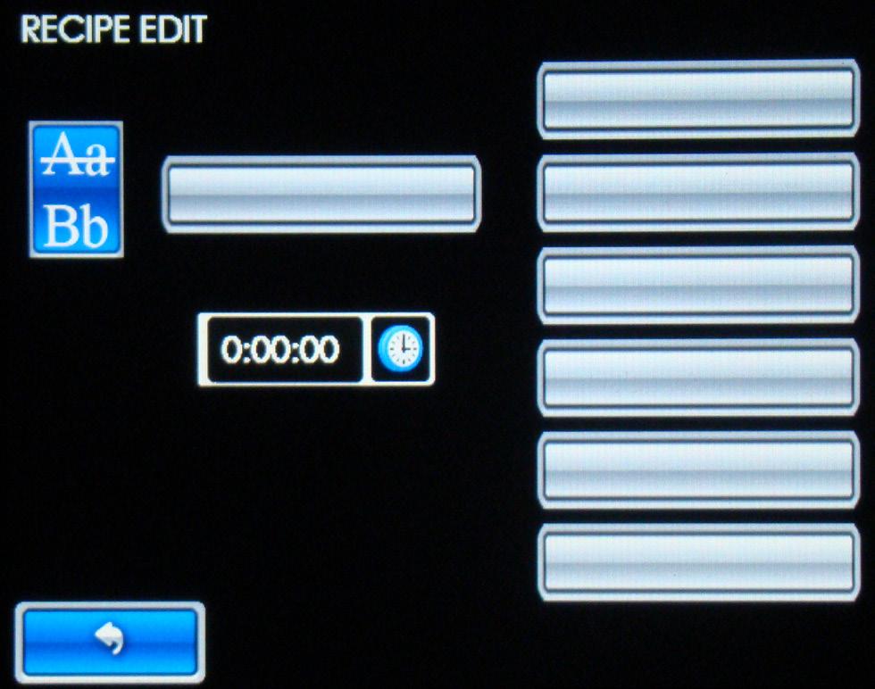 TO SPACE TO CLEAR ALL TEXT Figure: Blank Recipe Edit Selection Screen TO DELETE/BACKSPACE Figure: Edit Recipe Name Screen Figure: Blank Stage Edit