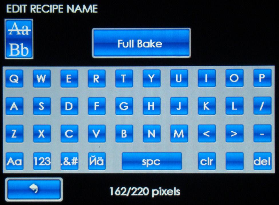 NOTE: Typing will add letters/characters to the end of the text. 5. Touch the button to save the changes and return to the RECIPE EDIT Screen.