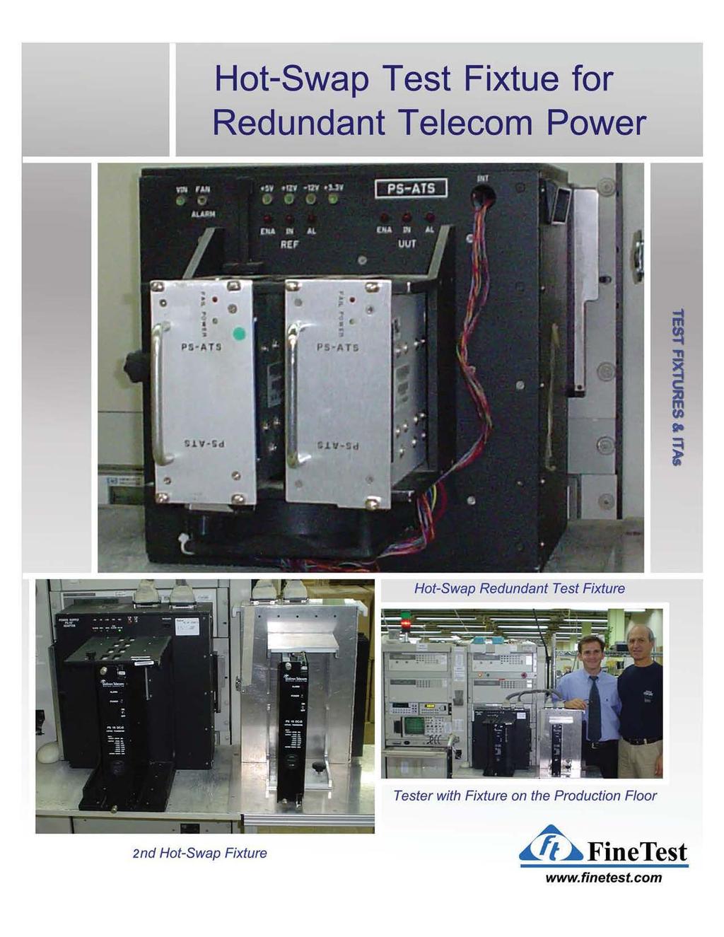 Hot-Swap Test Fixtue for Redundant Telecom Power Tester with