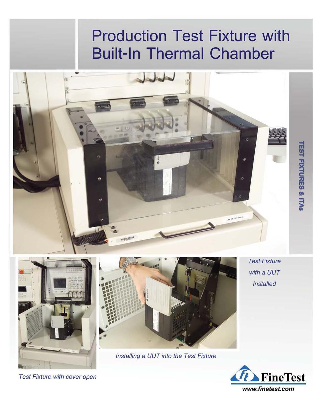 Production Test Fixture with Built-In Thermal Chamber Test Fixture.