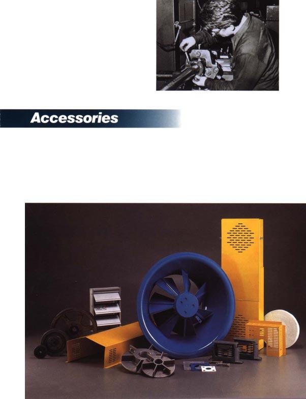 Northern Blower fans are available with almost every conceivable standard accessory.