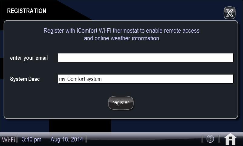 Registration is completed on the thermostat after establishing a wireless connection.