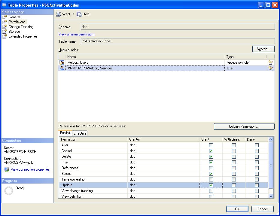 b. Connect to the Velocity database. c. Once connected, expand the system tree to Databases > Velocity > Tables then right-click dbo.psgactivationcodes and select Properties. d. In the Properties window, select Permissions from the left pane then click Search.