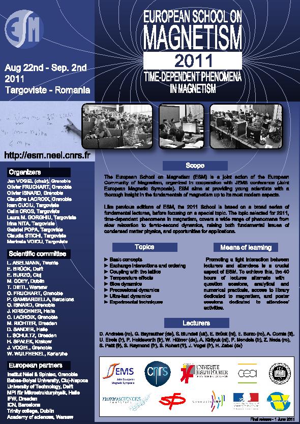 European School on Magnetism 2011 Time-dependent phenomena in magnetism Bine aţi venit!