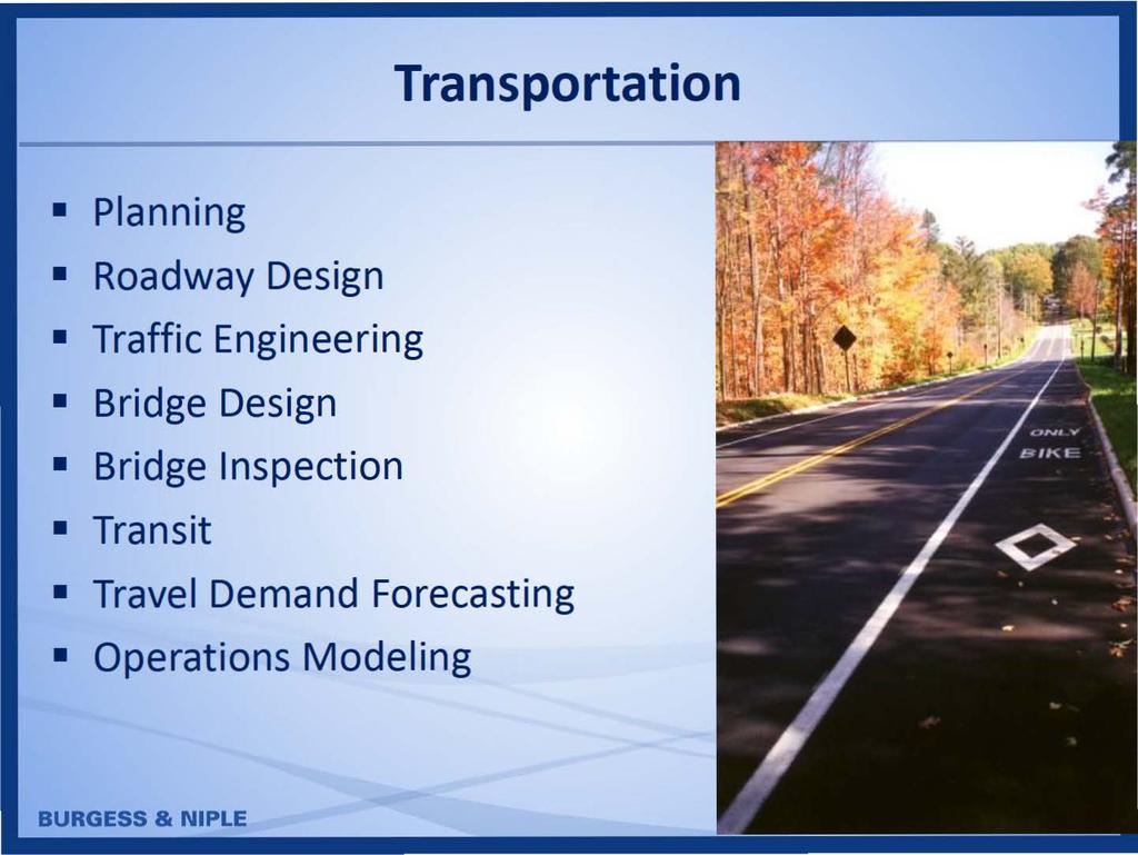 Transportation Planning Roadway Design Traffic Engineering Bridge Design Bridge