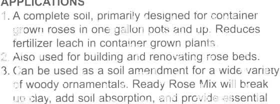 2. Also used for building and renovating rose beds. 3.