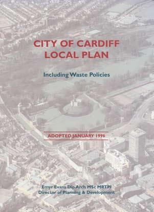 14 Cardiff Local Plan (Adopted 1996) 3.18 The Cardiff Local Plan and Proposals Map do not designate the site for any purpose with it simply falling within a housing area.