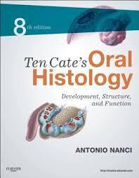 25 Ten Cate's oral histology : development, structure, and function /Antonio Nanci.