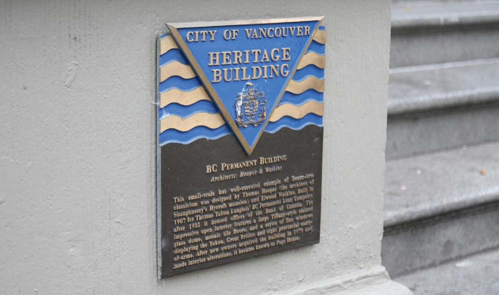 Heritage Conservation Program Proposed Vision The City of Vancouver s Heritage Conservation Program encourages and fosters the retention and