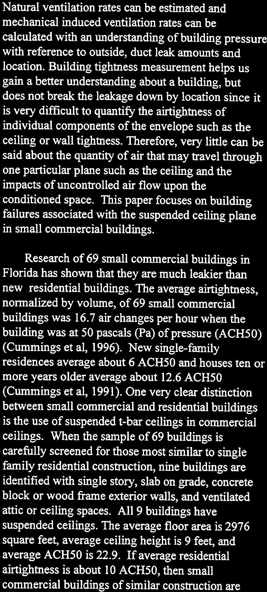 Building Envelope Air Leakage Failure in Small Commercial Buildings Related to the Use of Suspended Tile Ceilings Charles R. Withers, Research Analyst James B.