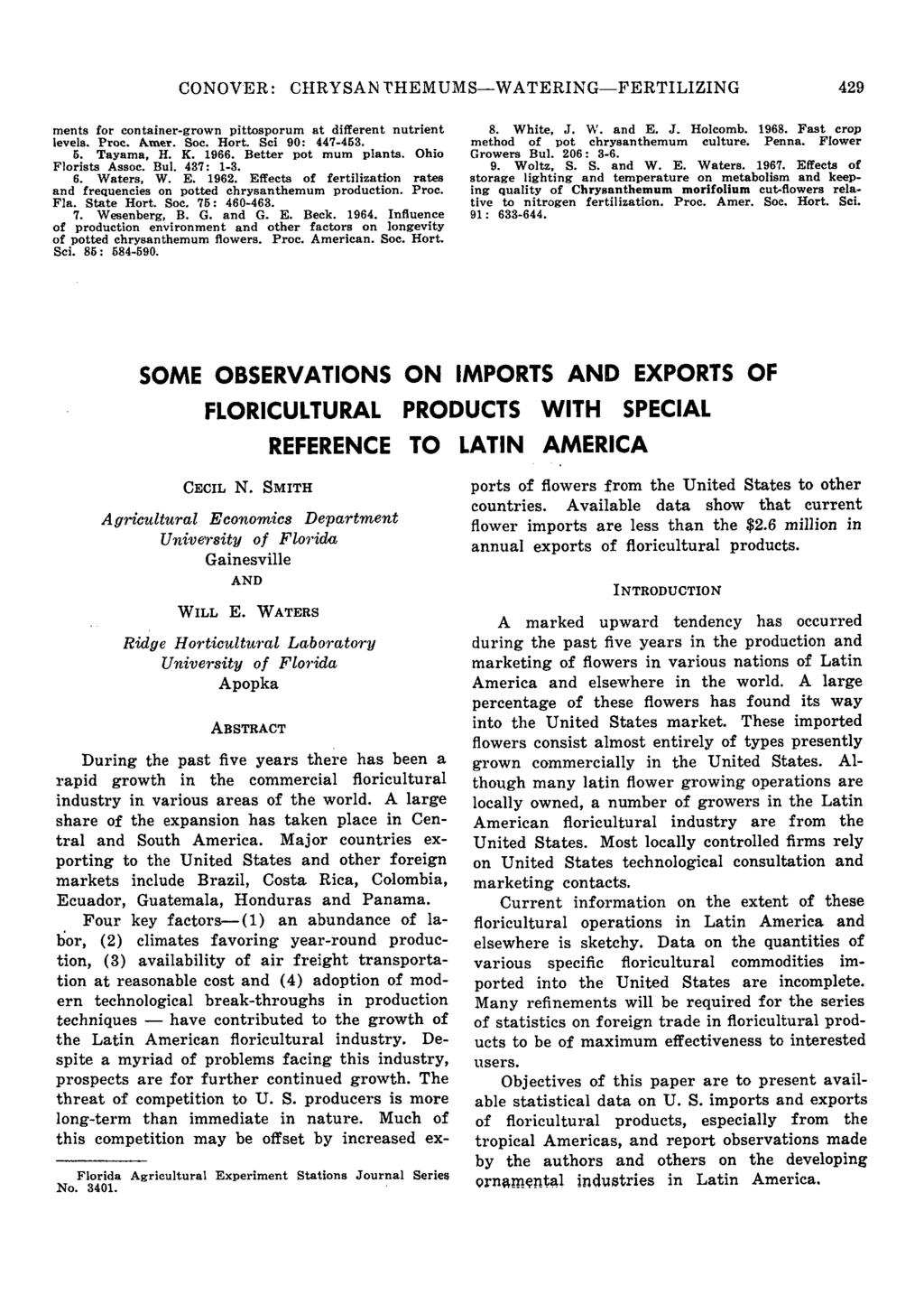 CONOVER: CHRYSAN THEMUMS WATERING FERTILIZING 429 ments for container-grown pittosporum at different nutrient levels. Proc. A.mer. Soc. Hort. Sci 90: 447-453. 5. Tayama, H. K. 1966.