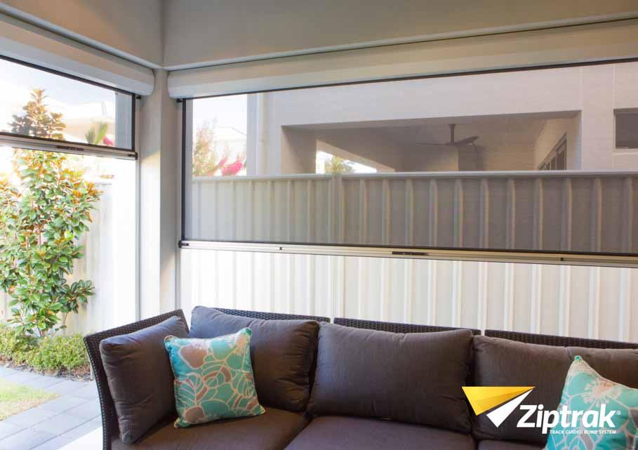 ZIPTRAK Outdoor Blinds Make the most of Australia s beautiful climate and protect