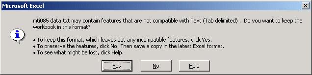 Always answer to not change format of the file. The screen sample below shows a typical dialog.