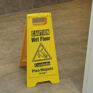 replenish if needed. Don t forget Wet Floor signs.