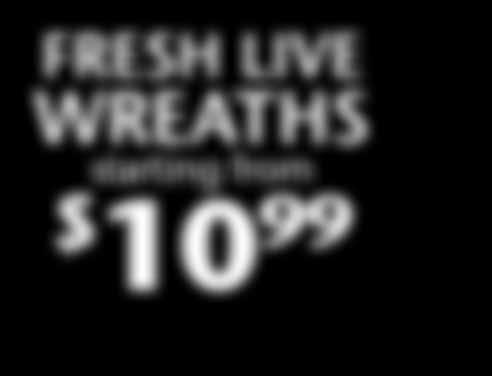 FRESH LIVE WREATHS starting 10 99 Live WREATH SPECIAL!