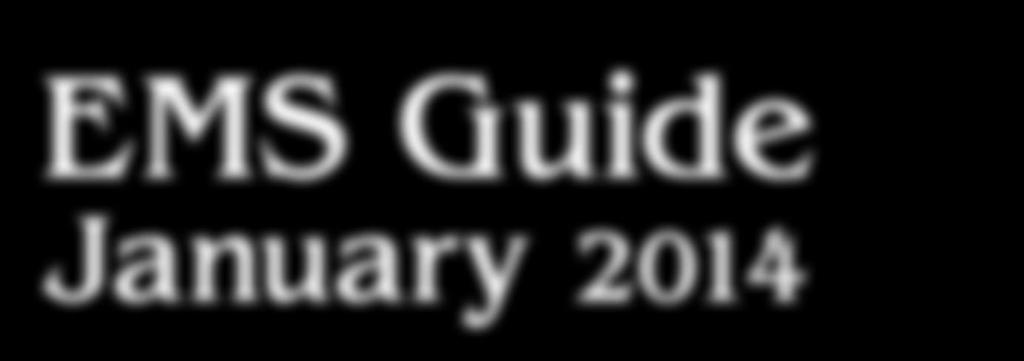 EMS Guide January 2014 M C S ECHANICAL IRCULATORY UPPORT O RGANIZATION This guide is produce by MCSO The Mechanical