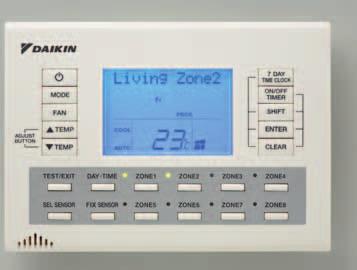 Daikin s Zone Controller ** was developed in Australia specifically for Australian and New Zealand conditions, with innovative features to give you the precise control you need for ultimate comfort