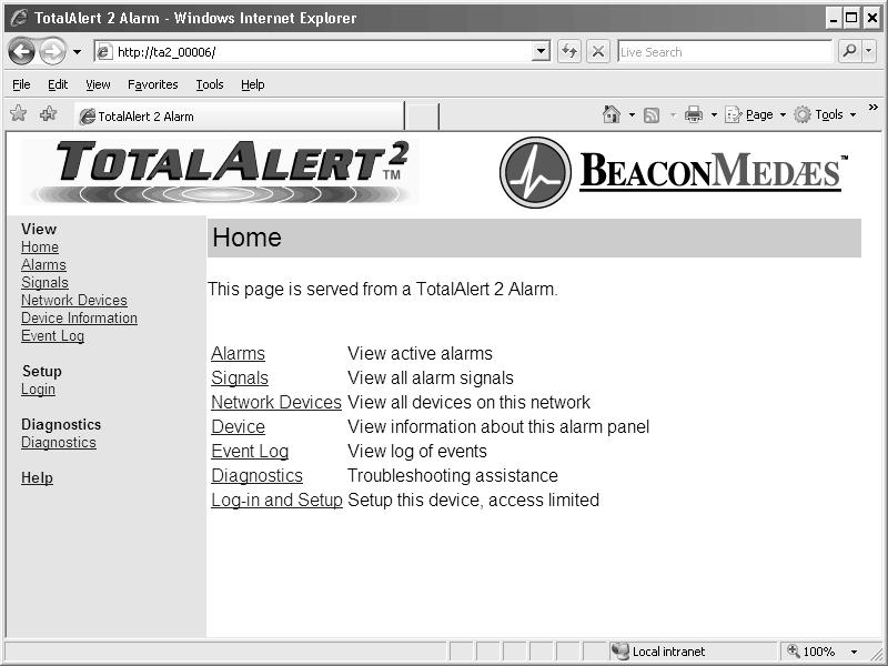 Browsing Alarm Web Pages Accessing the Web Page 1. Start a web browser such as Microsoft Internet Explorer. 2a.Enter the Device Name in the browser s address bar.