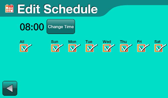 Check All: Check days: All days are selected Allows daily customization Select Change Time to set the time