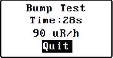When Quit is highlighted, press [Y/+] to exit to the upper menu at any time. To start the bump test: 1. Press [MODE] to highlight Start. 2.