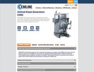 www.cemline.com Cemline s website www.cemline.com features sizing programs that can provide Unfired Steam Generator selection data, specifications, and drawings for those sizing an Unfired Steam Generator.